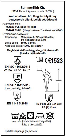 Antisztatikus, hő, láng és folyékony vegyszerek elleni, bélelt védődzseki